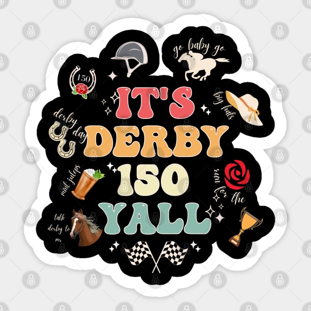 It's Derby 150 Y'all Sticker by BEZZAIM